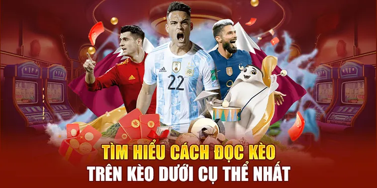 Hướng Dẫn Cách Phân Biệt Kèo Trên Kèo Dưới Chính Xác